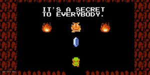 its_a_secret_to_everybody_zelda_nes.jpeg